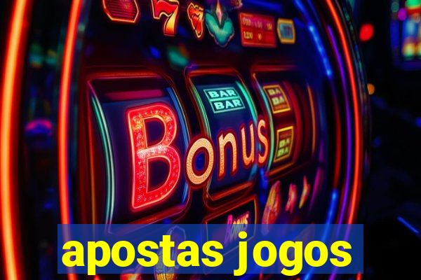 apostas jogos