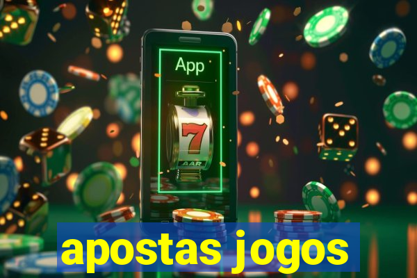 apostas jogos