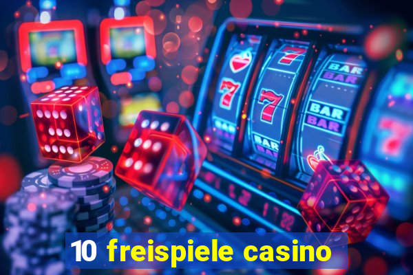 10 freispiele casino