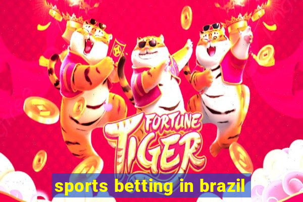 sports betting in brazil