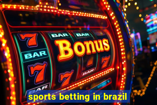 sports betting in brazil