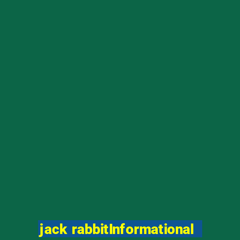 jack rabbitInformational