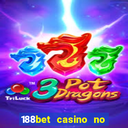 188bet casino no deposit bonus