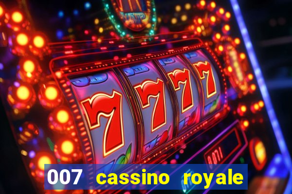 007 cassino royale or casino royale and trailer site www.youtube.com