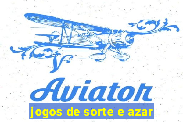 jogos de sorte e azar