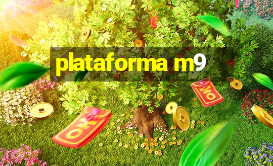 plataforma m9