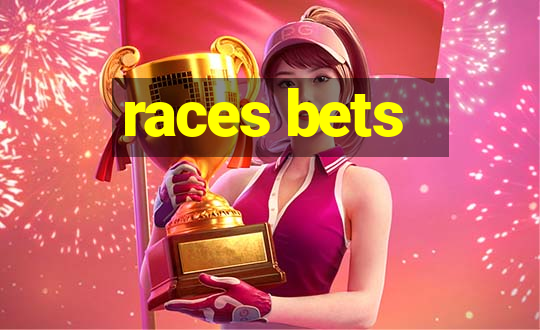 races bets