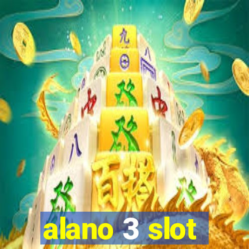 alano 3 slot