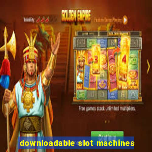 downloadable slot machines