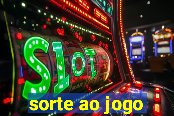 sorte ao jogo