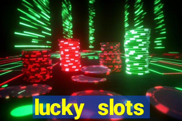 lucky slots downloadable content