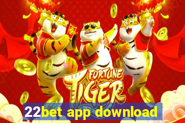 22bet app download