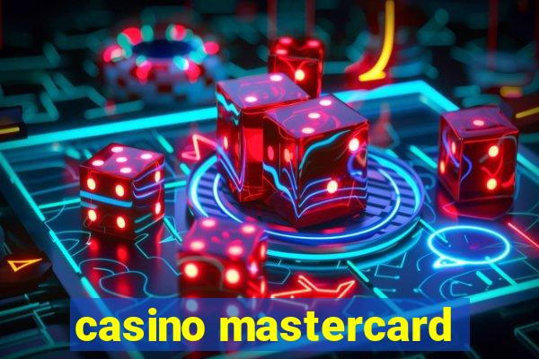 casino mastercard