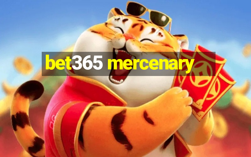 bet365 mercenary