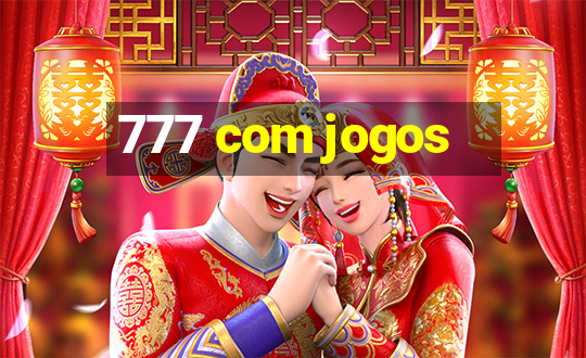 777 com jogos