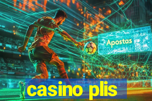 casino plis