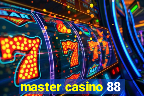 master casino 88