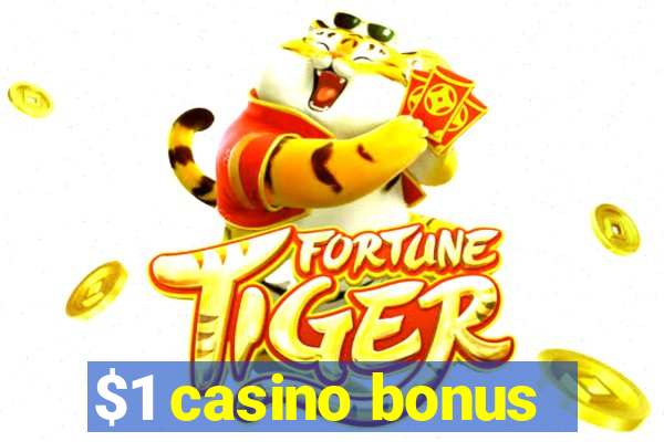 $1 casino bonus