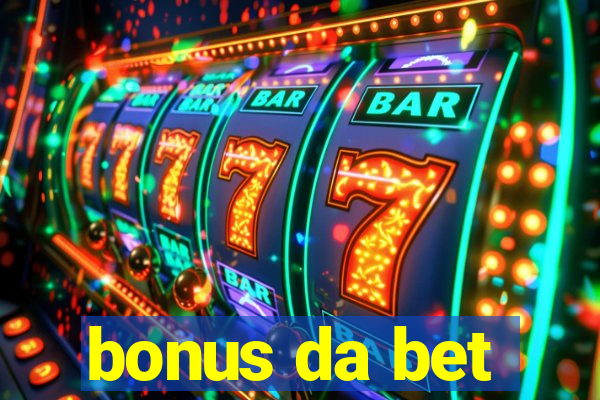 bonus da bet