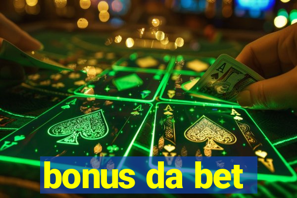 bonus da bet