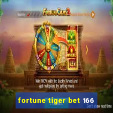 fortune tiger bet 166