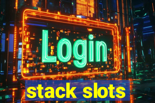 stack slots