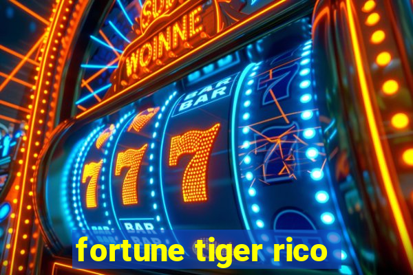 fortune tiger rico