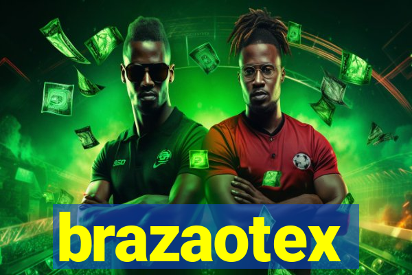 brazaotex