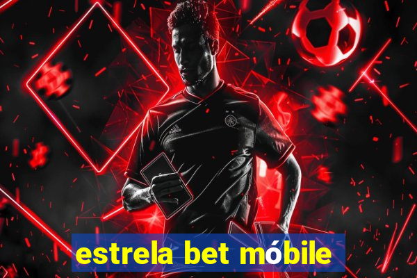 estrela bet móbile