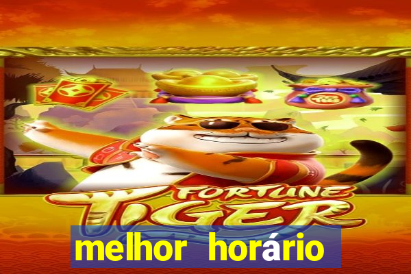 melhor horário para jogar fortune ox hoje a noite