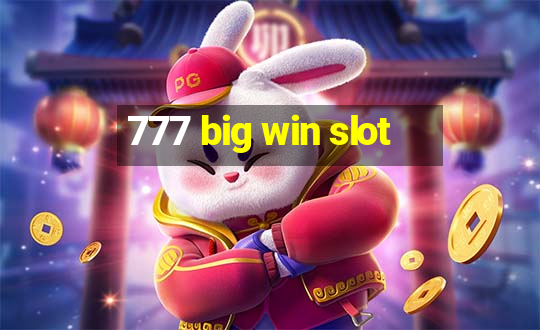 777 big win slot