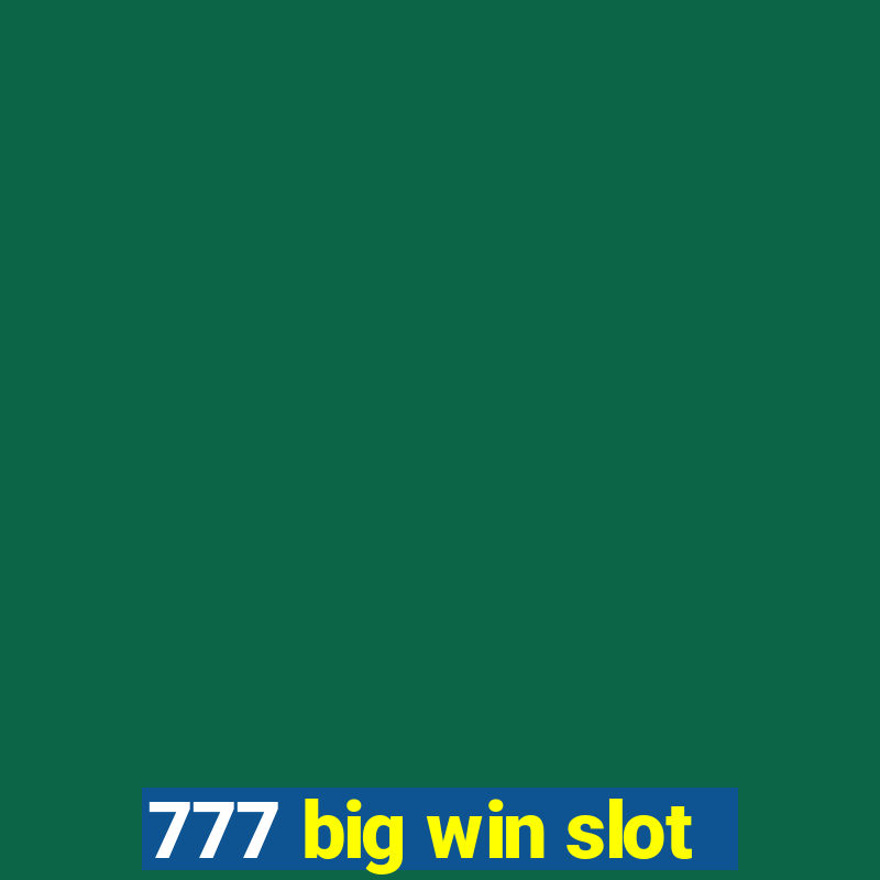 777 big win slot