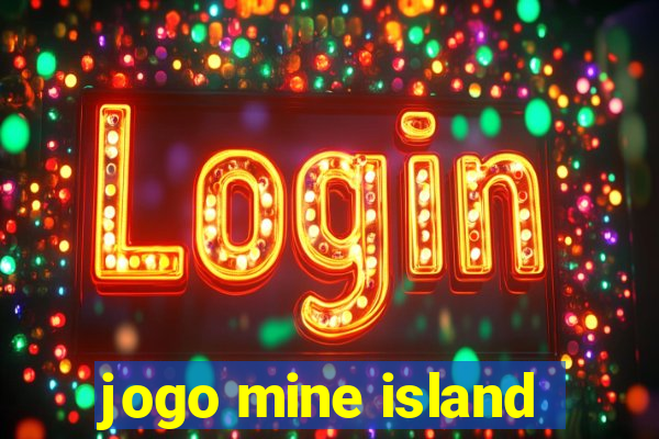 jogo mine island