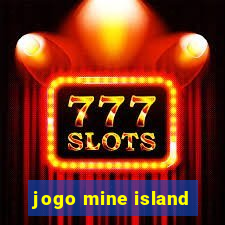 jogo mine island