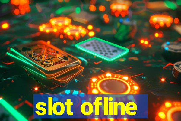 slot ofline