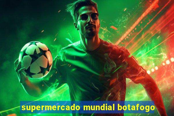 supermercado mundial botafogo