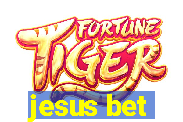 jesus bet