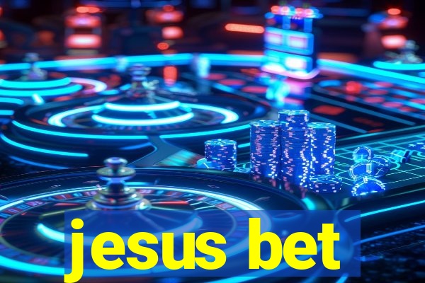 jesus bet