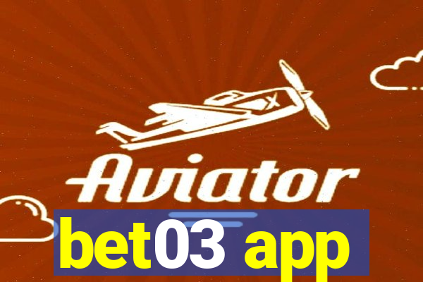 bet03 app