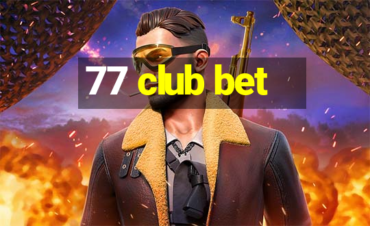 77 club bet