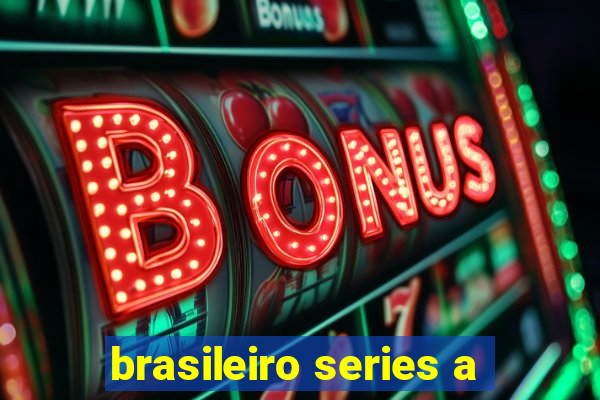 brasileiro series a