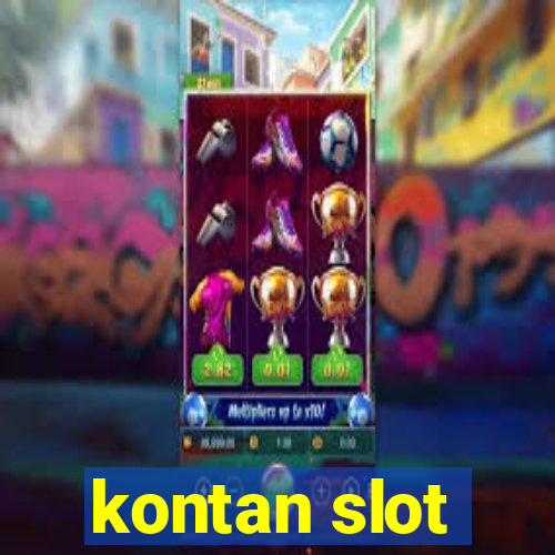 kontan slot