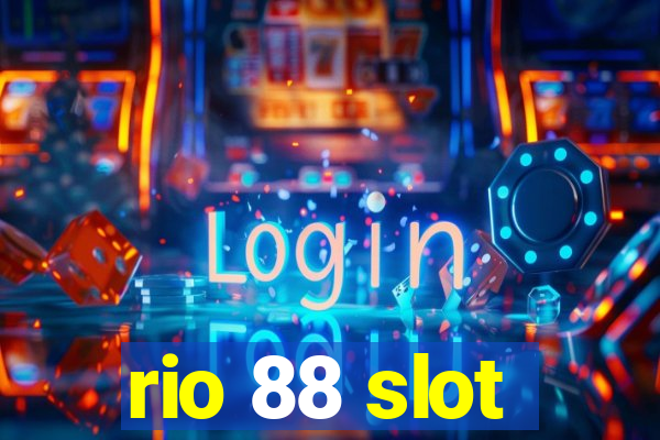 rio 88 slot