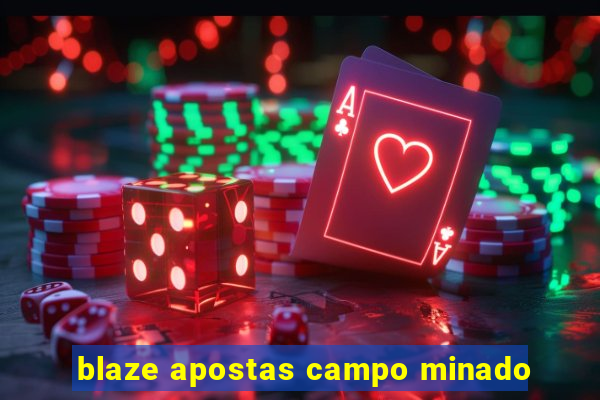 blaze apostas campo minado