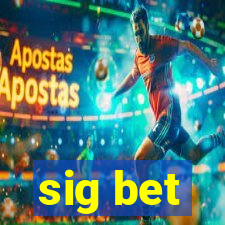 sig bet