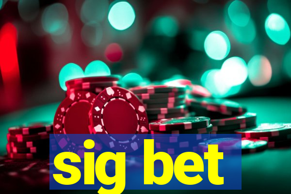 sig bet