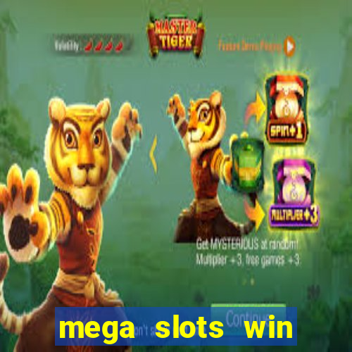 mega slots win real money dana