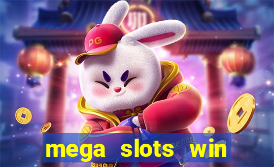 mega slots win real money dana