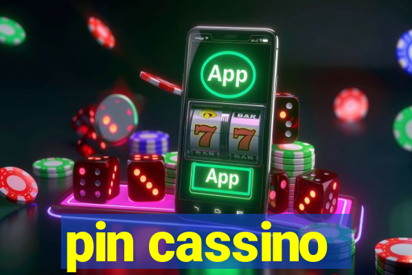 pin cassino