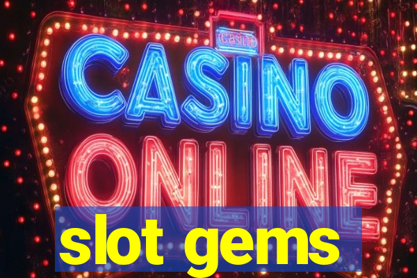 slot gems